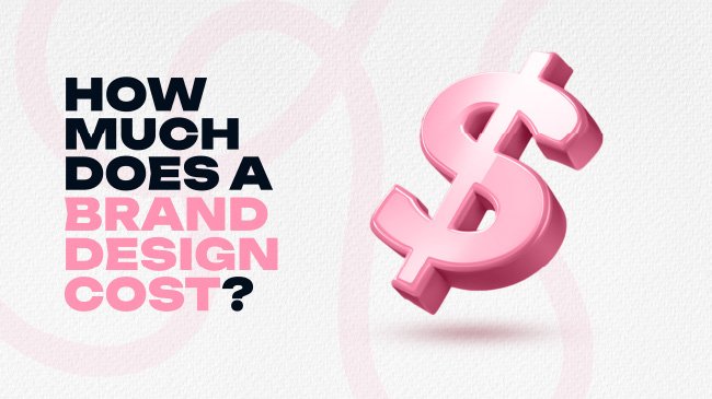 How Much Does a Brand Design Cost?