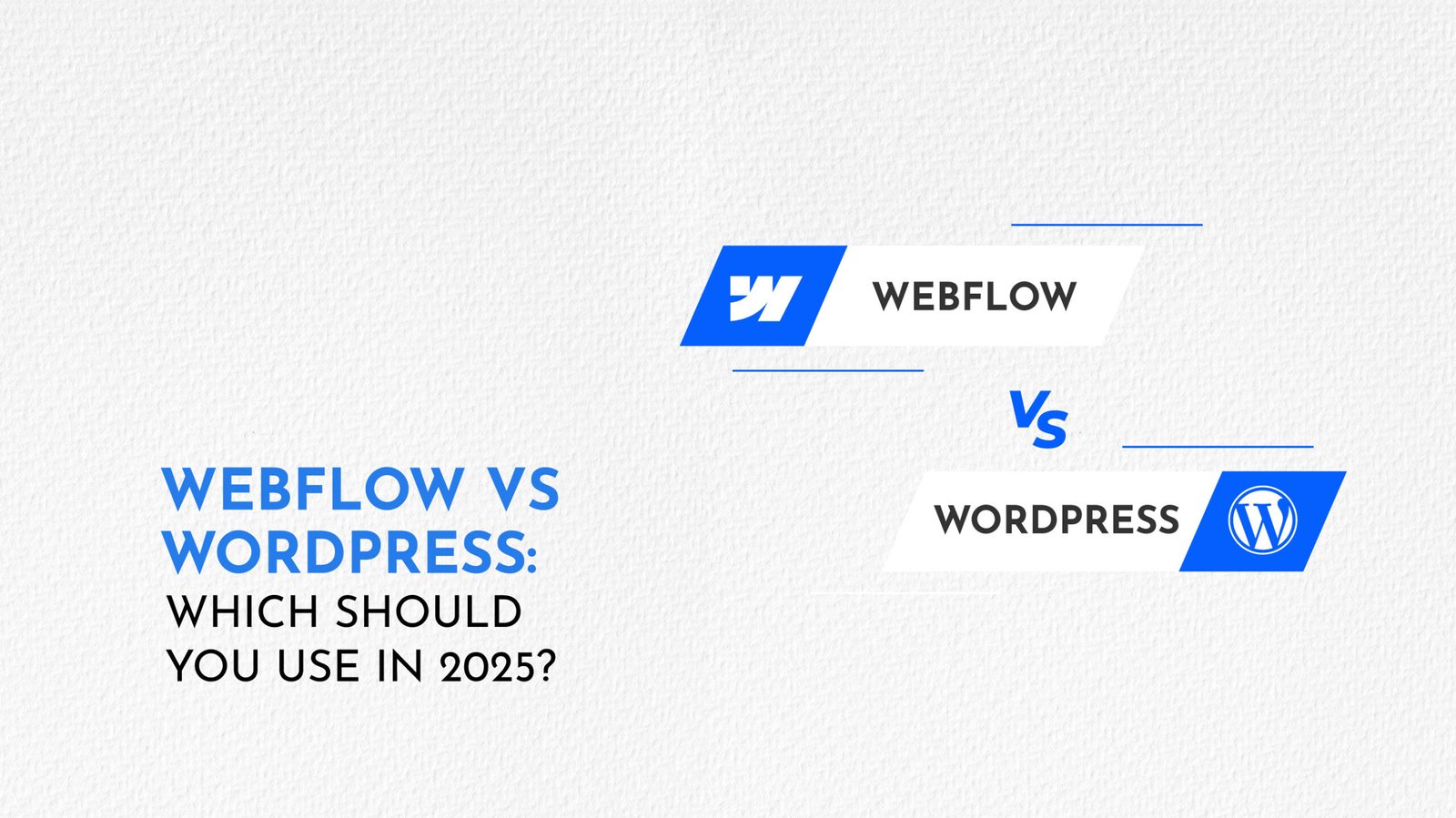 Webflow vs WordPress: Which Should You Use in 2025?