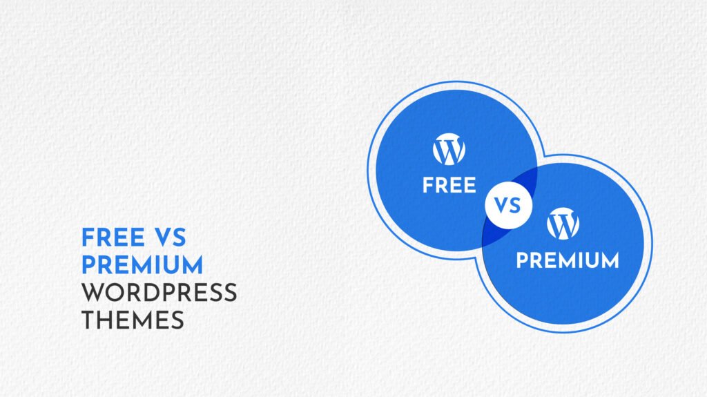 Free vs Premium WordPress Themes